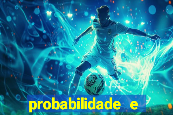 probabilidade e estatistica jogos de futebol